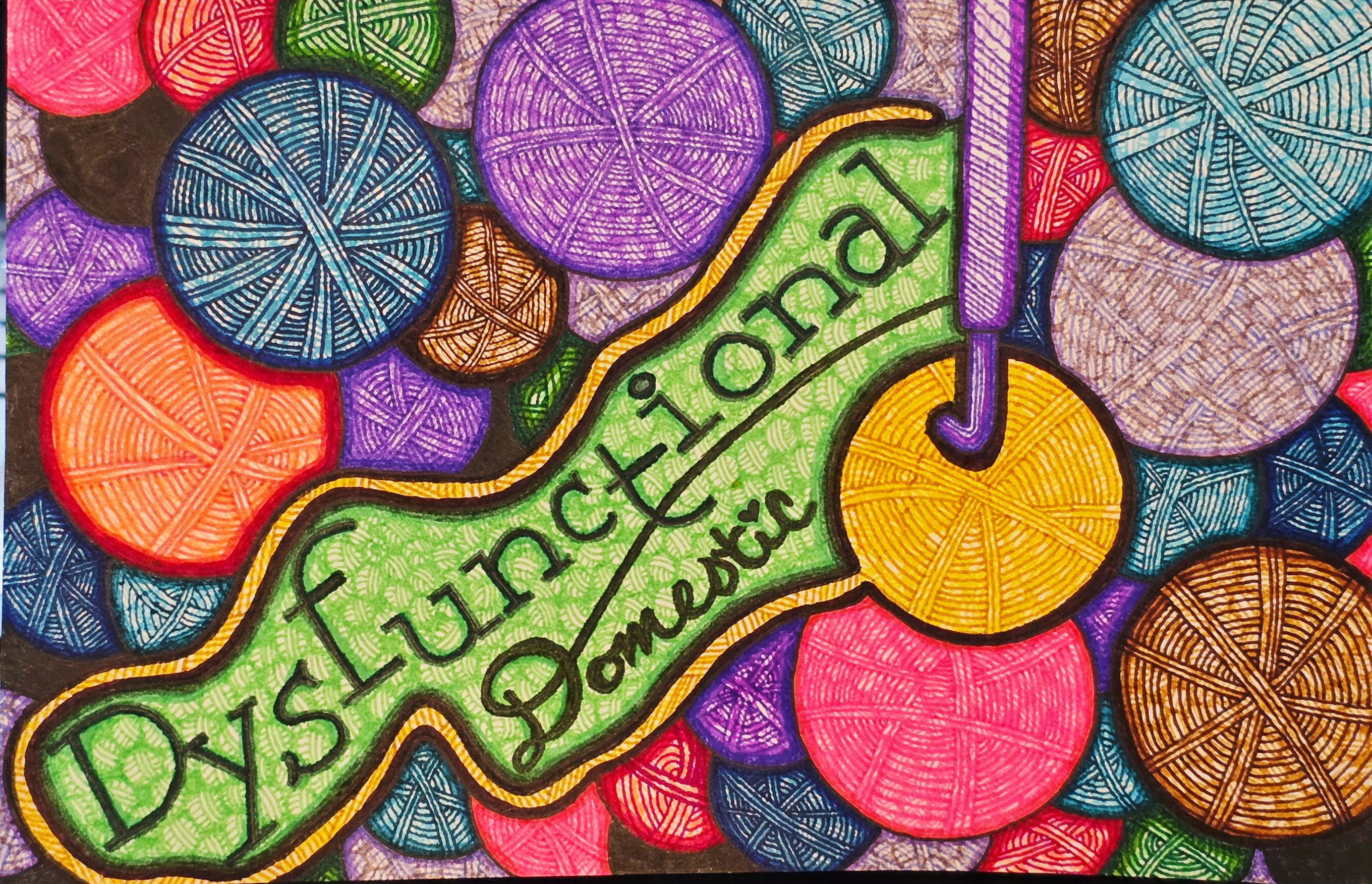 a colorful line art photo displaying many balls of yarn, a crochet hook, with the words "Dysfunctional Domestic" written off center.