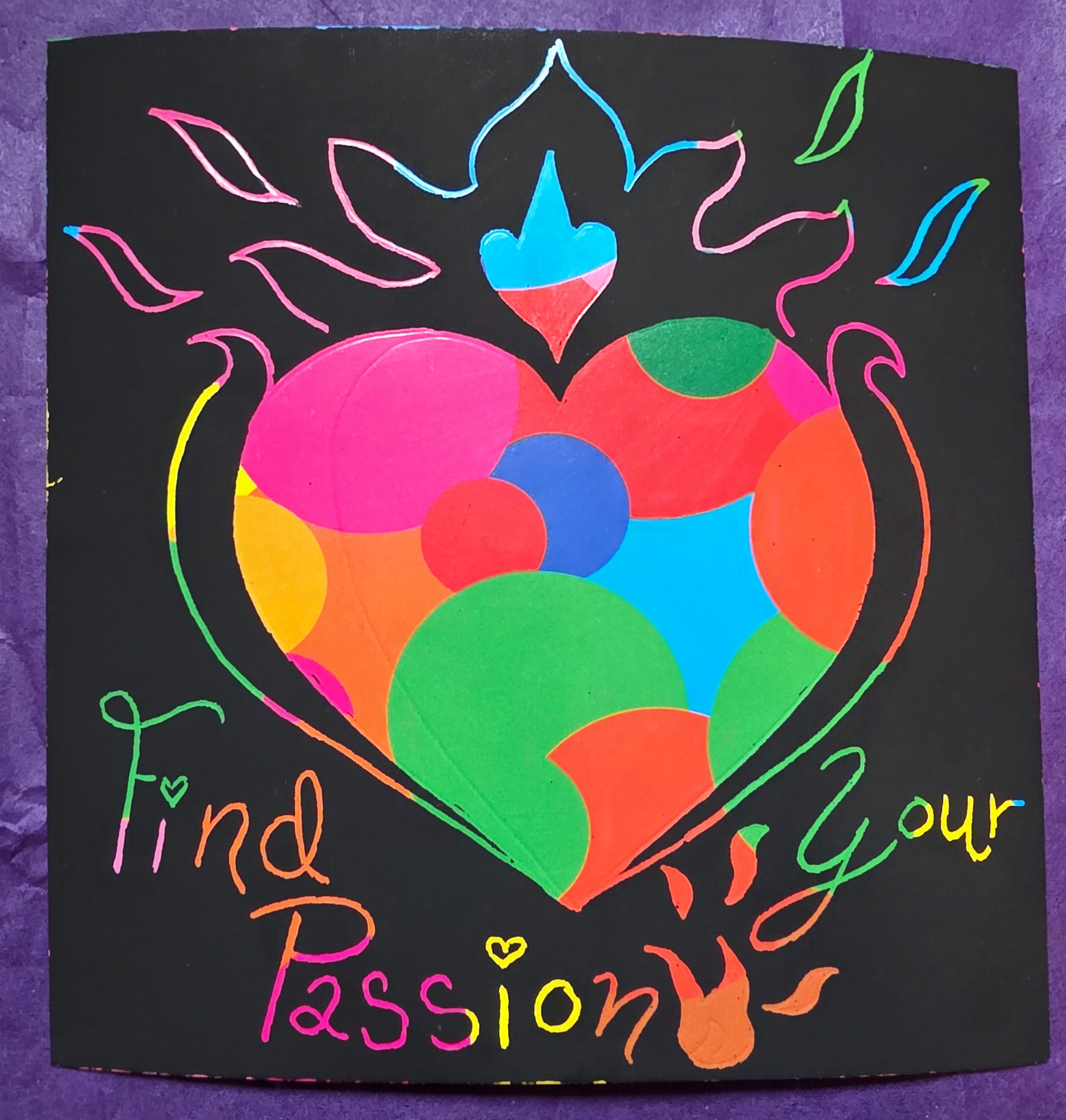 scratch art featuring a heart and flames around it with the words "Find Your Passion."